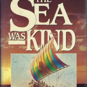 Sea Was Kind, The