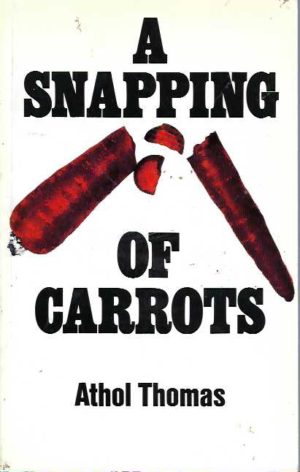 Snapping of Carrots, A
