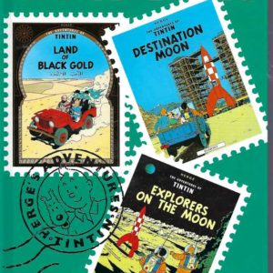 TINTIN Land of Black Gold; Destination Moon; Explorers of the Moon (3 Complete Adventures in 1 Volume)