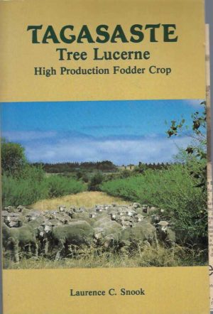 Tagasaste, Tree Lucerne : High production fodder crop