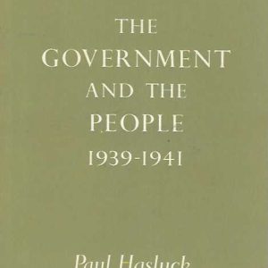 The Government And The People 1939-1941. Australia In The War Of 1939 – 1945.