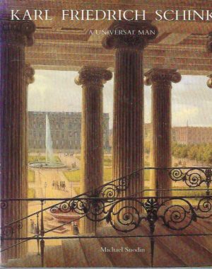 Karl Friedrich Schinkel: A Universal Man