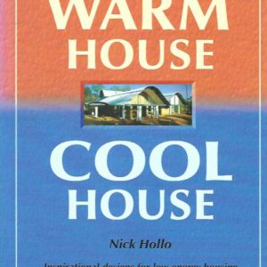 Warm House Cool House: Inspirational Designs for Low-energy Housing