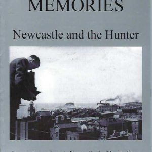 Recovered Memories: Newcastle and the Hunter