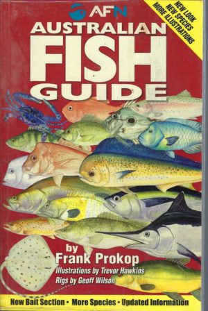 Australian Fish Guide (Revised and expanded 3rd. editon)