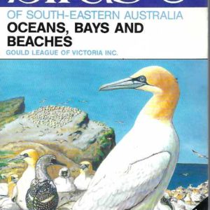 Birds of South-Eastern Australia. 3, Oceans, Bays and Beaches
