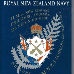 Birth and Growth of the Royal New Zealand Navy, The