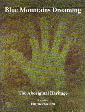Blue Mountains Dreaming: The Aboriginal Heritage