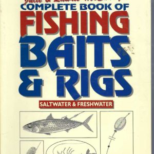 Complete Book of Fishing Baits and Rigs