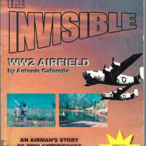 Corunna Downs – The Invisible WW2 Airfield (An Airman’s Story of WW2 Experiences not far from Marble Bar)