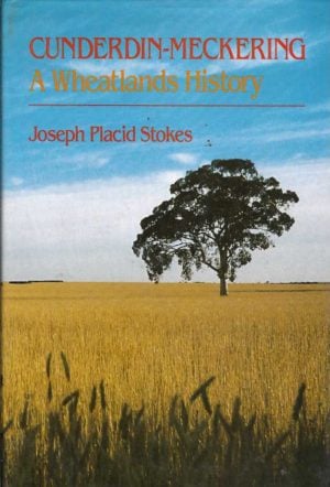 Cunderdin-Meckering, a Wheatlands History