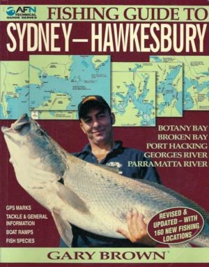 Fishing Guide to Sydney-Hawkesbury (revised edition)