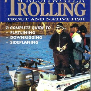 Freshwater Trolling: Trout and Native Fish
