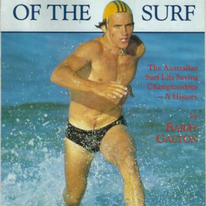 Gladiators of the Surf: The Australian Surf Live Saving Championship – A History