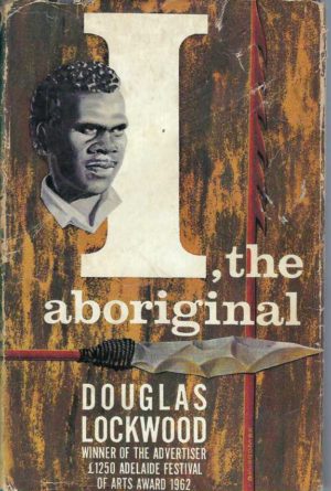 I, The Aboriginal (1962 First Edition)