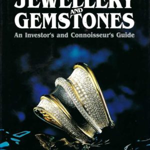 Jewellery and Gemstones: An Investors and Connoisseur’s Guide