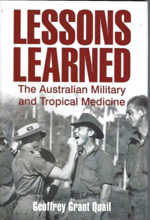 Lessons Learned: The Australian Military and Tropical Medicine