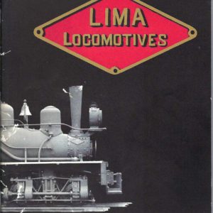 Lima Locomotives: The Lima Locomotive and Machine Company Catalog No. 16 (facsimile)