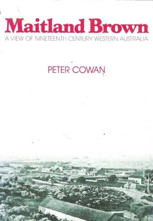 Maitland Brown: A View of Nineteenth Century Western Australia