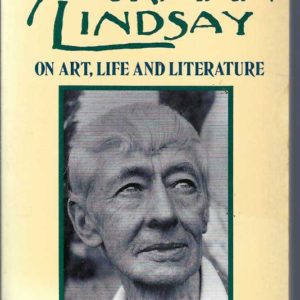 Norman Lindsay on Art, Life, and Literature
