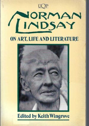 Norman Lindsay on Art, Life, and Literature