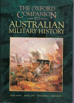 Oxford Companion to Australian Military History, The