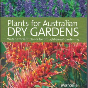 Plants For Australian Dry Gardens: Water-Efficient Plants For Drought-Proof Gardening