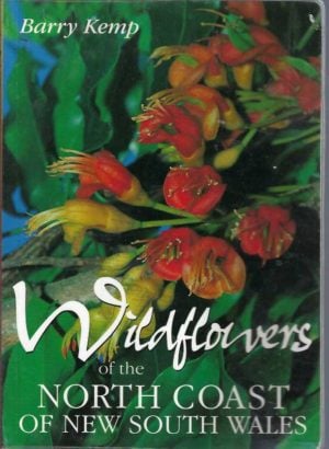 Wildflowers of the North Coast of New South Wales