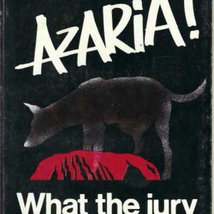 Azaria! What the Jury Were Not Told