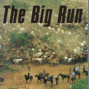 Big Run, The: The Story of Victoria River Downs Station