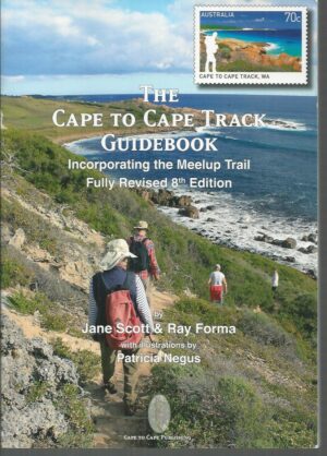 Cape to Cape Track Guidebook, The.  (Incorporating the Meelup Trail) 8th edition