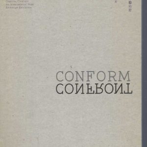Conform/Confront: An International Print Exchange Exhibition