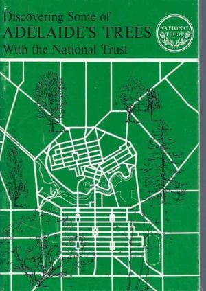 Discovering Some of Adelaide's Trees with the National Trust