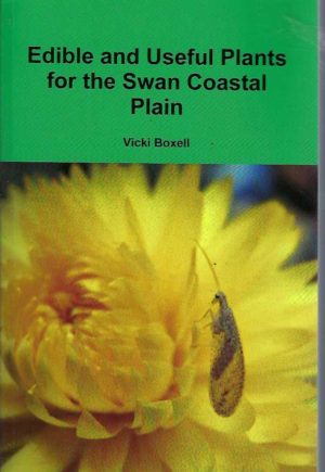 Edible and Useful Plants for the Swan Coastal Plain