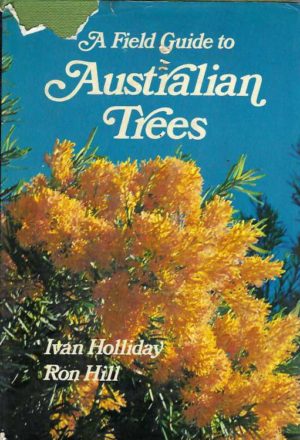 Field Guide to Australian Trees, A