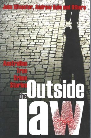 Outside the Law: Australian True Crime Stories