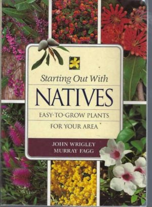 Starting Out with Natives: Easy-to-grow Plants for Your Area