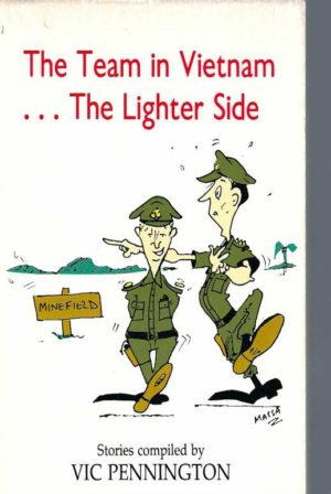 The Team in Vietnam : The Lighter Side