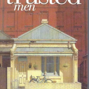 They Trusted Men: The Untold Story of the Easey Street Murders