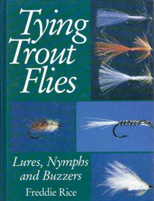 Tying Trout Flies: Lures, Nymphs and Buzzers