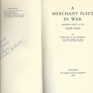 Merchant Fleet in War, A: Alfred Holt & Co. 1939-1945
