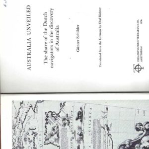 Australia Unveiled: The Share of the Dutch Navigators in the Discovery of Australia