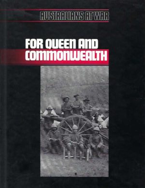Australians at War: For Queen and Commonwealth