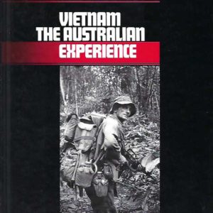 Australians at War: Vietnam. The Australian Experience