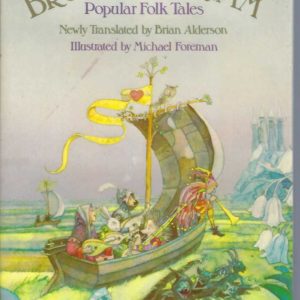 Brothers Grimm, The. Popular Folk Tales