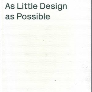 Dieter Rams: As Little Design as Possible