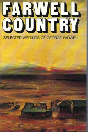 FARWELL COUNTRY - Selected Writings 1946 - 1976
