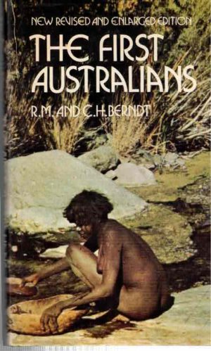 First Australians, The (New revised & enlarged edition)