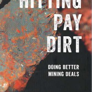 Hitting Pay Dirt: Doing Better Mining Deals
