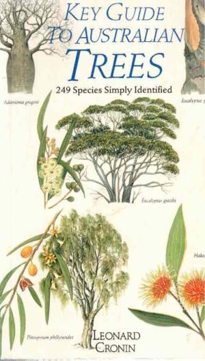Key Guide to Australian Trees: 249 Species Simply Identified